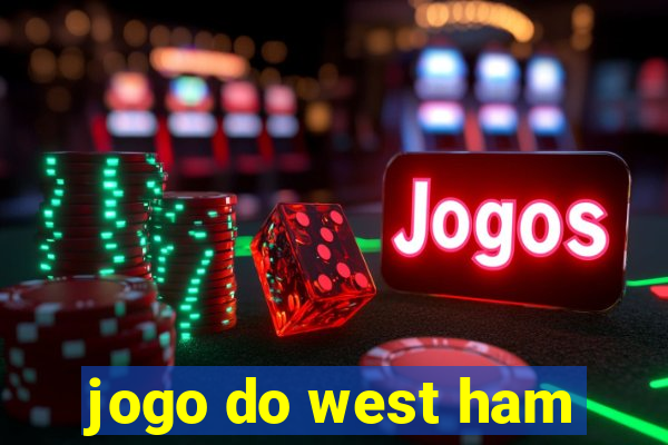 jogo do west ham